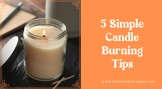 5 Simple Scented Soy Candle Burning Tips for Safety